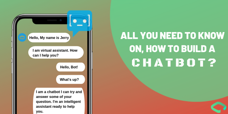 All You Need To Know How To Build A Chatbot Chapter247 5453