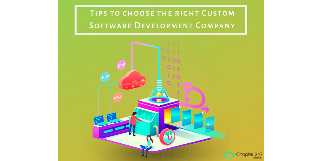 10 Tips to choose the right Custom Software Development Company