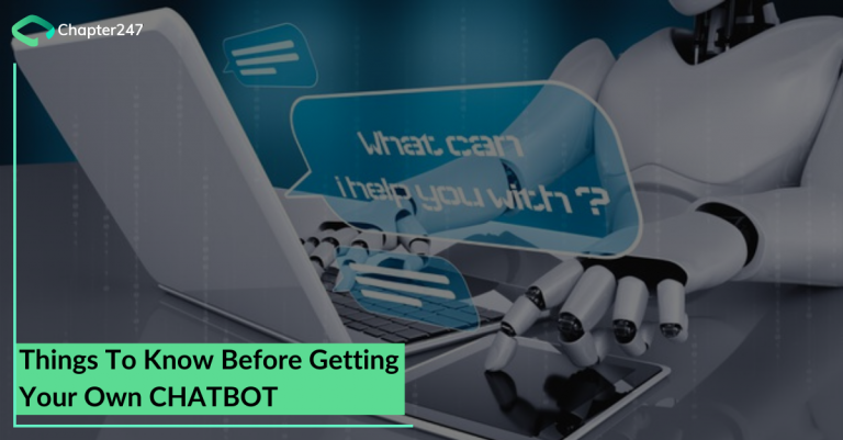 Things to know before getting your own chatbot | Chapter247