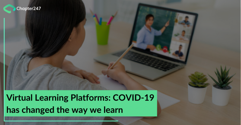 Virtual Learning Platforms: eLearning in Covid19 | Chapter247